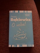 "O melba!" Grażyna Bąkiewicz 