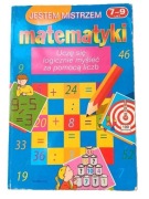 Jestem mistrzem matematyki klasa 1, 2, 3  łamigłówki wesołe zadania unikat