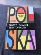 Polska nowy podział terytorialny przewodnik encyklopedyczny