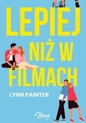 Lynn Painter "Lepiej niż w filmach" 
