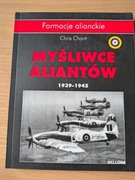 Chant Chris - Mysliwce aliantow 1939-1945