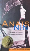 Anais Nin - Ich lasse meinen Träumen Flügel wachsen