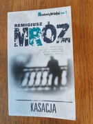 "Kasacja" Remigiusz Mróz