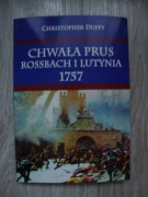 Chwała Prus. Rossbach i Lutynia 1757 - Christopher Duffy