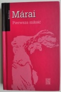 Pierwsza miłość - Sandor Marai