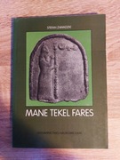 Mane Tekel Fares. Źródła do dziejów Babilonii chaldejskiej