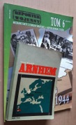 Arnhem, Reporter Wojenny Tom 6 Arnhem 1944 
