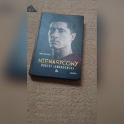 Nienasycony Robert Lewandowski 