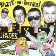 BILETY DO KONTROLI Upadek 2005CD 3M punk Collina