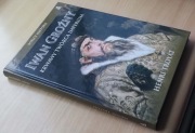 Iwan Groźny krwawy twórca imperium - Henri Troyat - 2005