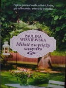 Miłość zwycięży wszystko  Paulina Wiśniewska