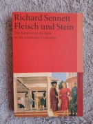 Fleisch und Stein. Der Körper und die Stadt in der westlichen Zivilisation