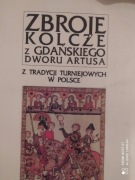 Zbroje Kolcze z Gdańskiego Dworu Artusa z Tradycji Turniejowych w Polsce 