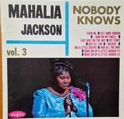 Mahalia Jackson Nobody Knows vol 3
