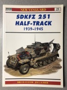 Osprey New Vanguard 25 SDKFZ 251 Half-Track 1939-45