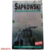 COŚ SIĘ KOŃCZY, COŚ SIĘ ZACZYNA Andrzej Sapkowski
