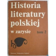 Historia Literatury Polskiej w Zarysie Tom 2
