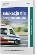 Edukacja dla bezpieczeństwa Zakres Podstawowy