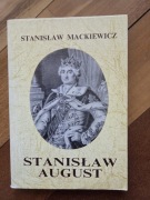 Stanisław Mackiewicz Stanisław August