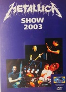 METALLICA-Show 2003 DVD