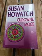 Cudowne moce Susan Howatch 