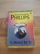 Susan Elizabeth Philips To musiałeś być ty 