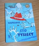 Kapelusz za sto tysięcy Adam Bahdaj