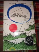 Stanisław Biskupski "morze szumi inaczej"