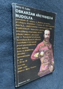 Oskarżam Arcyksięcia Rudolfa - Jerzy Łątka