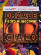 Almodovar Drżące ciało
