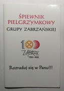 ŚPIEWNIK PIELGRZYMKOWY ZABRZE 2022 GLIWICE - JASNA GÓRA
