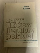 ZARYS DZIEJÓW LITERATURY POLSKIEJ KLEINER  T