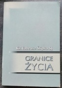 Granice życia. Dylematy współczesnej bioetyki. Ks. T. Ślipko, 1994