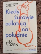 Kiedy żurawie odlatują na południe Lisa Ridzén