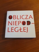 Oblicza niepodległej Praca zbiorowa 