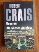 Requiem dla Miasta Aniołów Robert Crais
