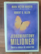Jednominutowy milioner. Świetlana droga do bogactwa”