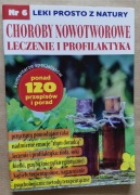 Leki  prosto z natury Choroby nowotworowe leczenie i profilaktyka 