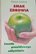 Smak zdrowia - Holford Patrick