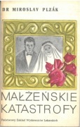 Małżeńskie katastrofy. Miroslav Plzak