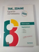 Tak, zdam! Egzamin ósmoklasisty MATEMATYKA Niezbędnik i Repetytorium