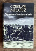 Wyprawa w dwudziestolecie - Czesław Miłosz