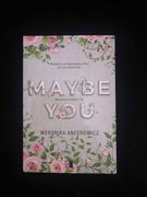 Maybe You Weronika Ancerowicz