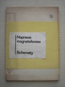 Poradnik Warsztatowy Naprawa Magnetofonów - tylko Schematy