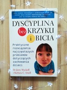 Dyscyplina bez krzyku i bicia_Jerry Wyckoff Barbara C. Unell