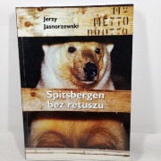 Spitsbergen bez retuszu. Jerzy Jasnorzewski
