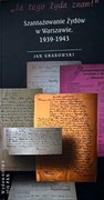 "Ja tego Żyda znam!", Szantażowanie Żydów w Warszawie 1939-1943