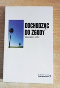 Dochodząc do zgody William L.Urly