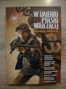 W imieniu polski walczącej wydanie zbiorcze 7 komiksów Zajączkowski 