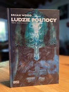 Ludzie Północy  - tom 2 - saga islandzka - Brian Wood